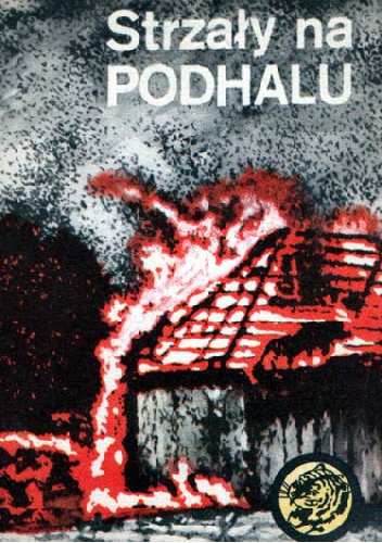 Okładka: Tadeusz Pląskowski - Strzały na Podhalu