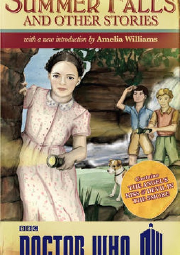 Okładka: James Goss - Doctor Who: Summer Falls and Other Stories
