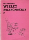 Okładka: Pierre Cabanne - Wielcy kolekcjonerzy
