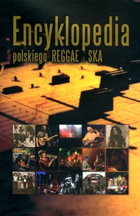 Okładka: Jarosław Hejenkowski - Encyklopedia polskiego Reggae i Ska