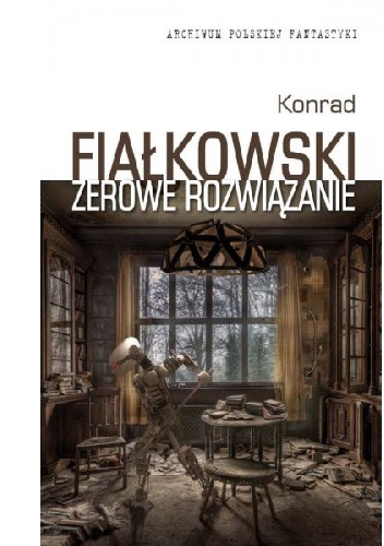 Konrad Fiałkowski - Zerowe rozwiązanie