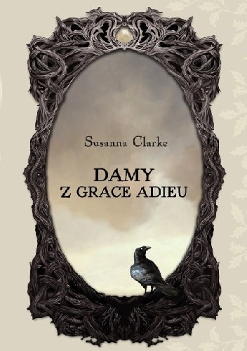 Okładka: Susanna Clarke - Damy z Grace Adieu