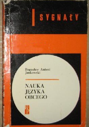 Okładka: Bogusław Antoni Jankowski - Nauka języka obcego. Spojrzenie psychologa
