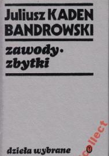 Okładka: Michał Sprusiński - Juliusz Kaden-Bandrowski. Życie i twórczość