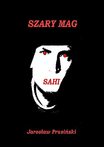 Okładka: Jarosław Prusiński - Szary Mag. Sahi