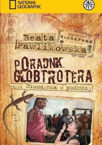 Okładka: Beata Pawlikowska - Poradnik Globtrotera czyli Blondynka w podróży