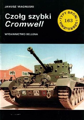 Okładka: Janusz Magnuski - Czołg szybki Cromwell