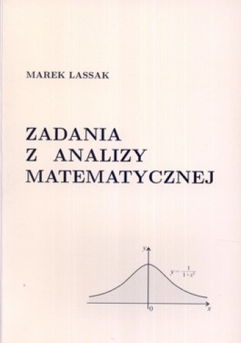 Okładka: Marek Lassak - Zadania z analizy matematycznej