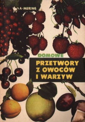Okładka: Tadeusz Cymer - Przetwory domowe z owoców i warzyw