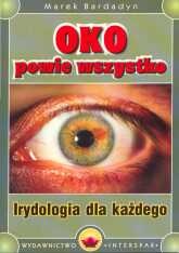 Okładka: Marek Bardadyn - Oko powie wszystko: Irydologia dla każdego