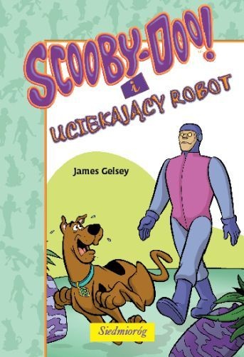 Okładka: James Gelsey - Scooby-Doo! i uciekający robot