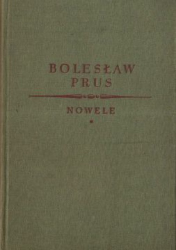 Okładka: Bolesław Prus - Nowele t. I