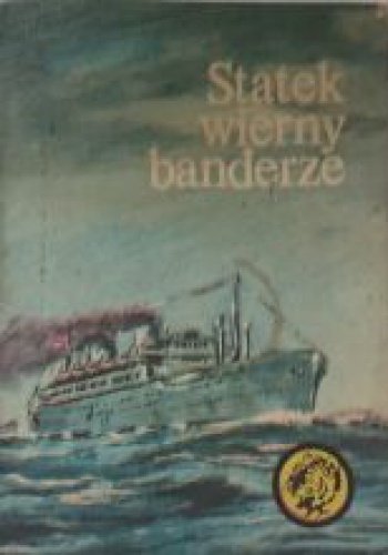 Okładka: Edward Obertyński - Statek wierny banderze