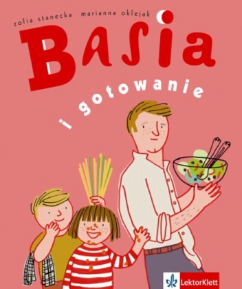 Okładka: Zofia Stanecka - Basia i gotowanie