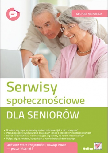 Okładka: Michał Makaruk - Serwisy społecznościowe dla seniorów