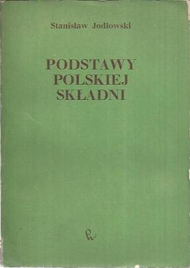 Okładka: Stanisław Jodłowski - Podstawy polskiej składni