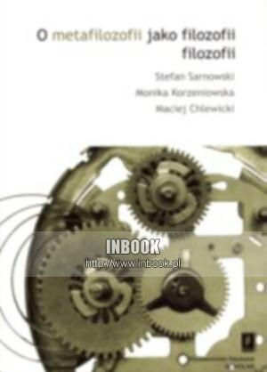 Okładka: Stefan Sarnowski - O metafilozofii jako filozofii filozofii