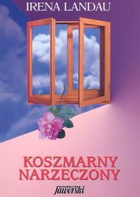 Okładka: Irena Landau - Koszmarny narzeczony