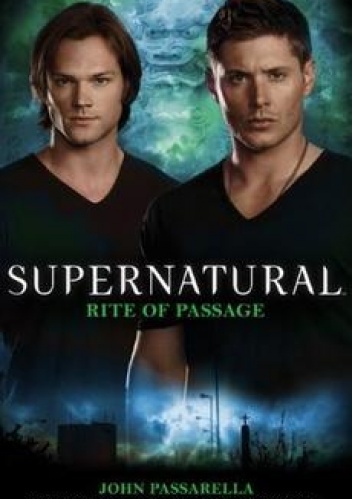 Okładka: John Passarella - Supernatural: Rite of Passage