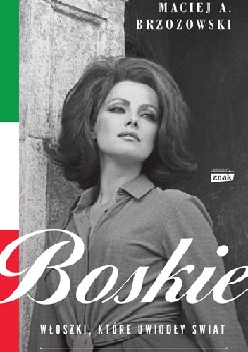Okładka: Andrzej Brzozowski - Boskie. Włoszki, które uwiodły świat