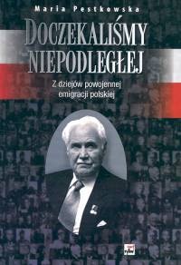 Okładka: Maria Pestkowska - Doczekaliśmy niepodległości