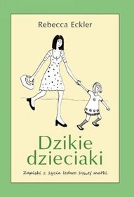 Okładka: Rebecca Eckler - Dzikie dzieciaki