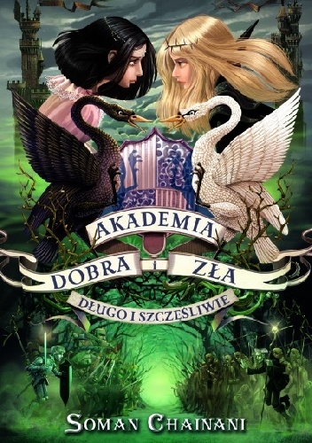 Okładka: Soman Chainani - Długo i szczęśliwie