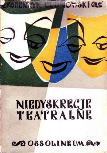 Okładka: Henryk Cudnowski - Niedyskrecje teatralne