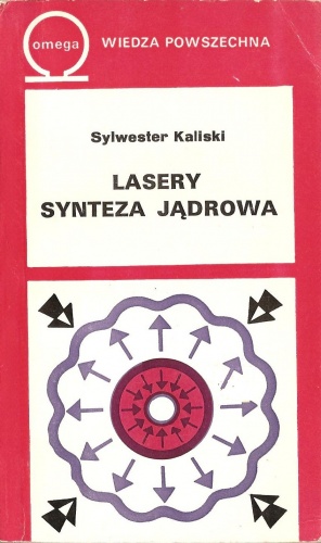 Okładka: Sylwester Kaliski - Lasery. Synteza jądrowa