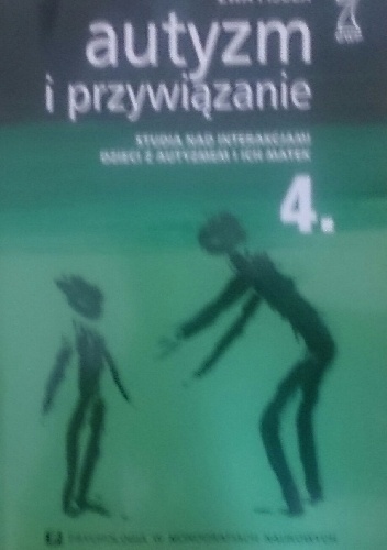 Okładka: Ewa Pisula - Autyzm i przywiązanie. Studia nad interakcjami dzieci z autyzmem i ich matek