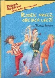 Okładka: Thomas Brezina - Rodzic precz, obciach lecz!