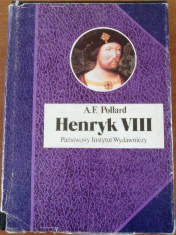 Okładka: Albert Frederick Pollard - Henryk VIII