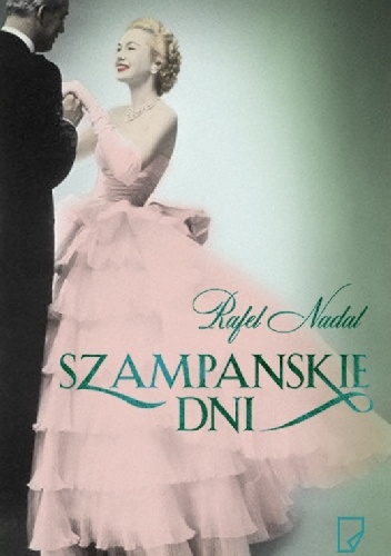 Okładka: Rafel Nadal - Szampańskie dni