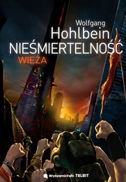Okładka: Wolfgang Hohlbein - Nieśmiertelność. Wieża