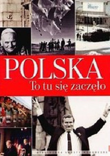 Okładka: Piotr Lipiński - Polska. To tu się zaczęło 1939-1989-2009