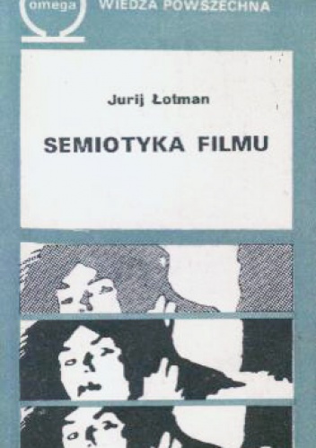 Okładka: Jurij Michaiłowicz Łotman - Semiotyka filmu