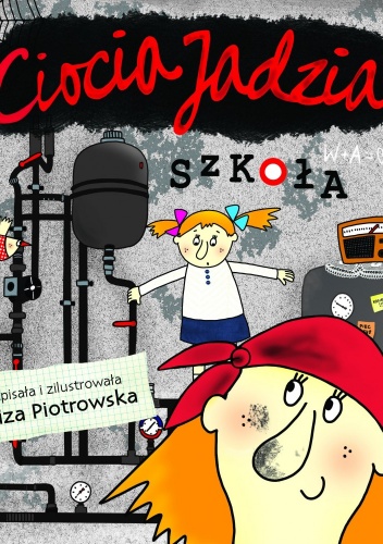 Okładka: Eliza Piotrowska - Ciocia Jadzia. Szkoła