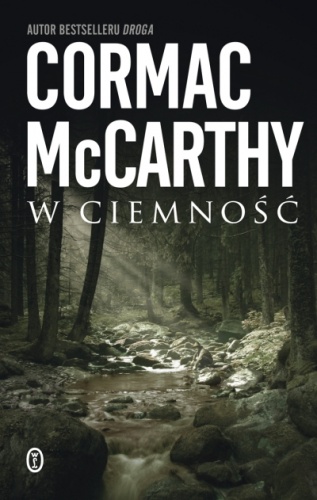 Okładka: Cormac McCarthy - W ciemność