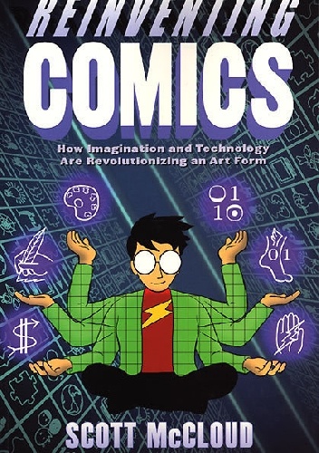 Okładka: Scott McCloud - Reinventing Comics