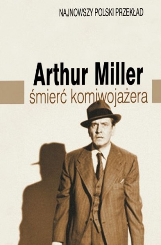 Okładka: Arthur Miller - Śmierć komiwojażera