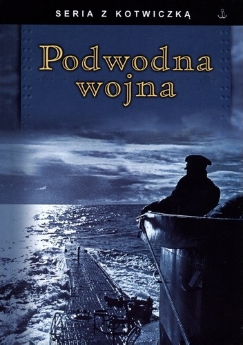 Okładka:  praca zbiorowa - Podwodna wojna