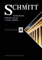 Okładka: Carl Schmitt - Teologia polityczna i inne pisma