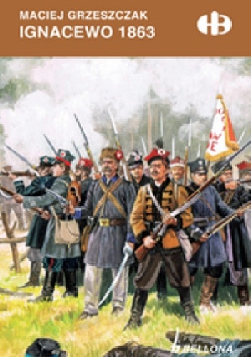 Okładka: Maciej Grzeszczak - Ignacewo 1863