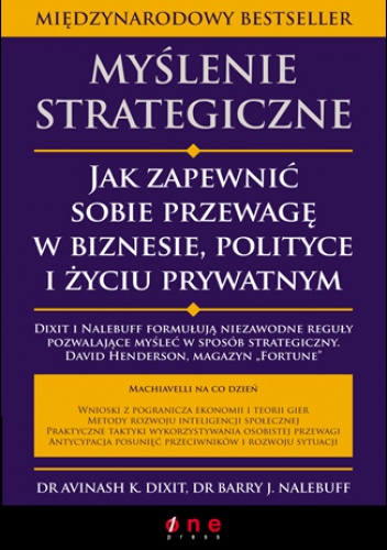 Okładka: Avinash K. Dixit - Myślenie strategiczne. Jak zapewnić sobie przewagę w biznesie, polityce i życiu prywatnym