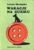 Okładka: Lucyna Skompska - Wakacje na Guziku