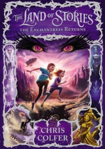 Okładka: Chris Colfer - The Land of Stories. The Enchantress Returns