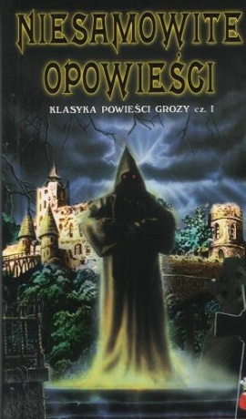 Okładka: Henryk Sienkiewicz - Niesamowite opowieści. Klasyka opowieści grozy cz. 1
