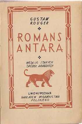 Okładka: Gustaw Rouger - Romans Antara - według starych źródeł arabskich