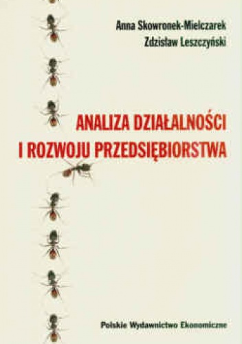 Okładka: Anna Skowronek-Mielczarek - Analiza działalności i rozwoju przedsiębiorstwa