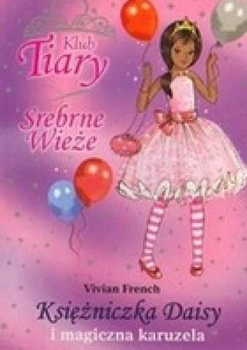 Okładka: Vivian French - Księżniczka Daisy i magiczna karuzela